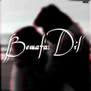 Album Bewafa Dil from Soumitra Acharjee