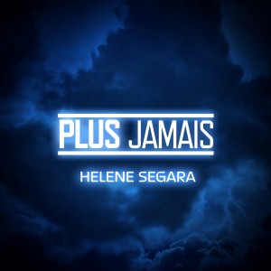 Helene Segara的專輯Plus jamais