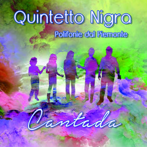 ดาวน์โหลดและฟังเพลง Cantada พร้อมเนื้อเพลงจาก Quintetto Nigra