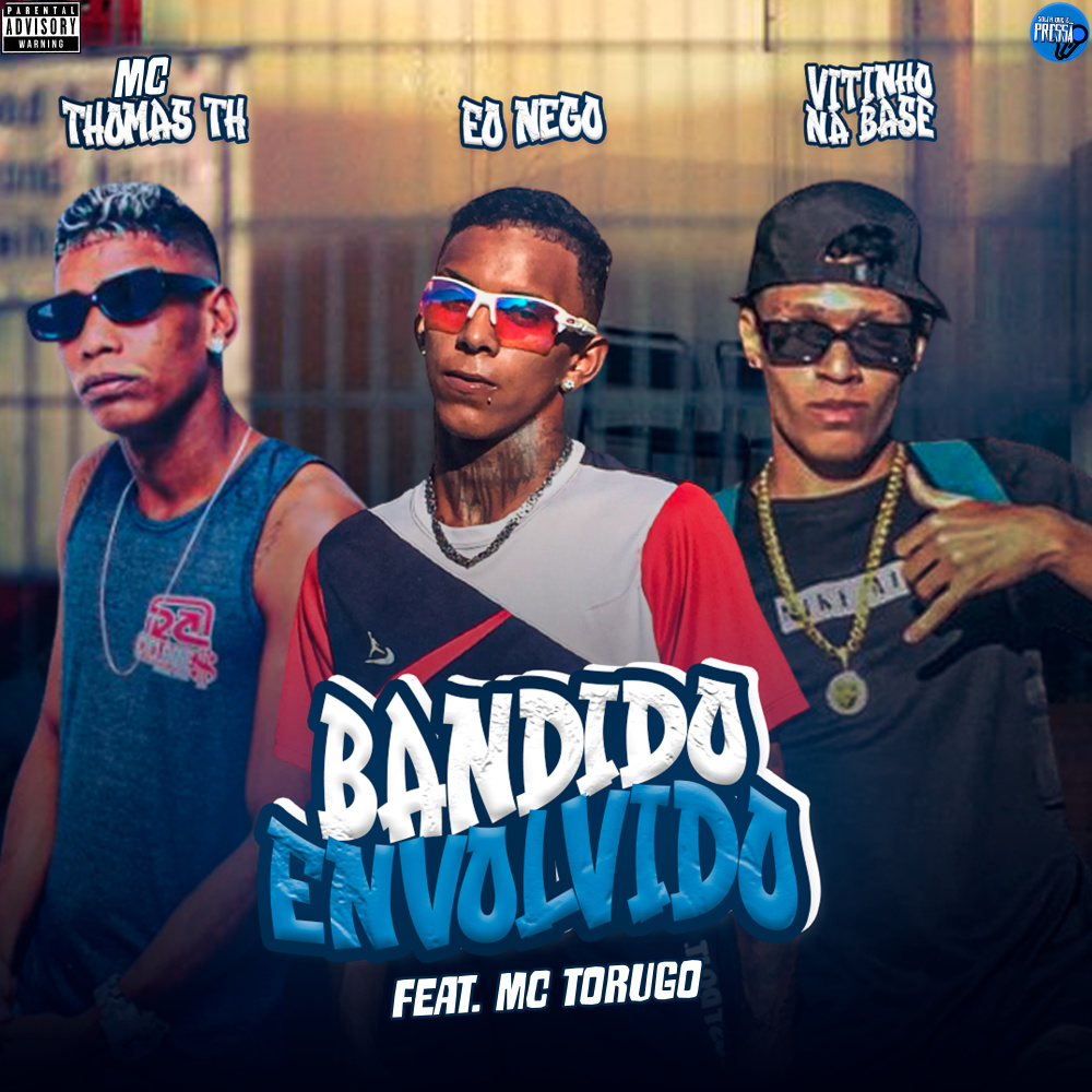 Bandido Envolvido (feat. MC Torugo) (Explicit)