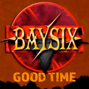 收聽Baysix的Good time歌詞歌曲