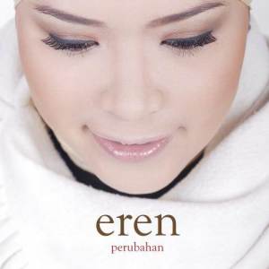 ดาวน์โหลดและฟังเพลง Perubahan (feat. Romi) พร้อมเนื้อเพลงจาก Eren