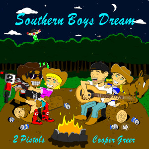 ดาวน์โหลดและฟังเพลง Southern Boys Dream (Explicit) พร้อมเนื้อเพลงจาก 2 Pistols