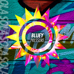 Listen to Pressure (Edit) song with lyrics from Bluey