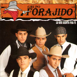อัลบัม Lo Que Siento Por Ti ศิลปิน Grupo Forajido