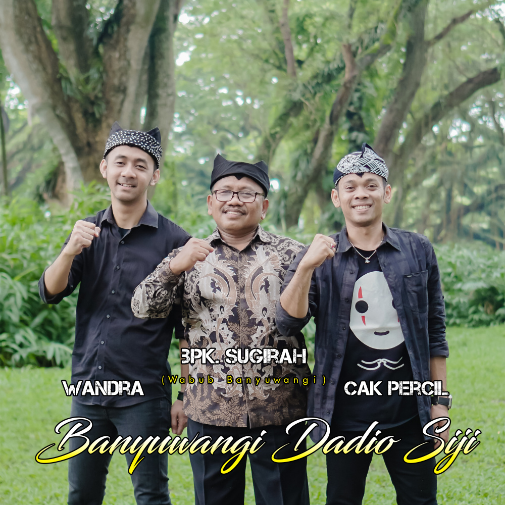 BANYUWANGI DADIO SIJI