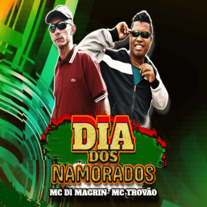 Album Dia dos Namorados oleh MC DI MAGRIN