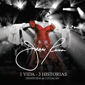 Jenni Rivera的專輯1 Vida – 3 Historias Despedida De Culiacan (En Vivo Desde Culiacan, Mexico 2012)