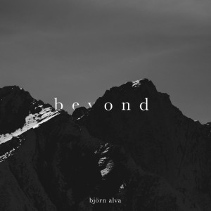 Album Beyond oleh Björn Alva