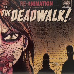 The Dead Walk!的專輯Re-Animation (Explicit)