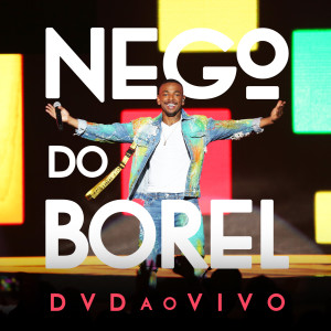 Nego do Borel的專輯Nego do Borel - Ao Vivo
