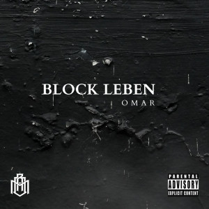 อัลบัม BLOCK LEBEN (Explicit) ศิลปิน OMAR