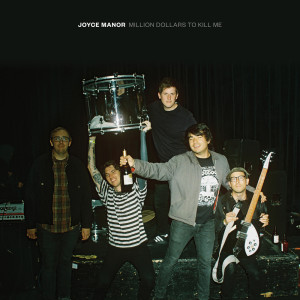 Album Million Dollars to Kill Me (Explicit) from Joyce Manor