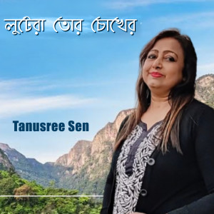 Album Lootera Tor Chokher from Tanusree Sen