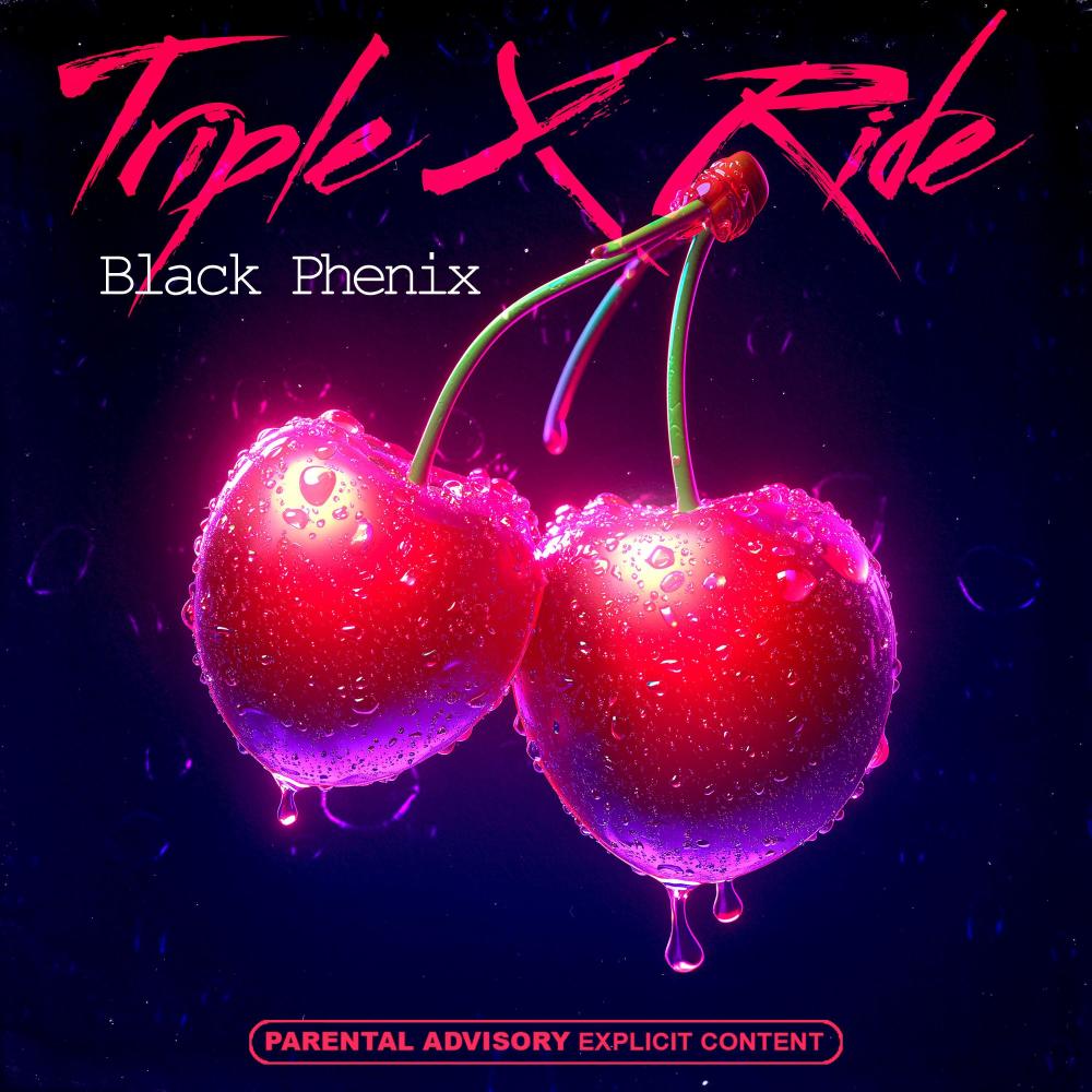Triple X Ride (Explicit)