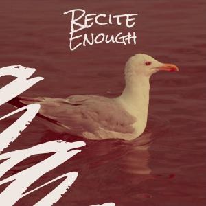 ดาวน์โหลดและฟังเพลง Recite Enough พร้อมเนื้อเพลงจาก Cita Ason