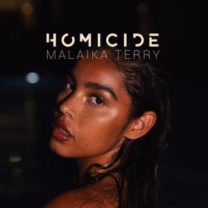 ดาวน์โหลดและฟังเพลง Homicide พร้อมเนื้อเพลงจาก Malaika Terry