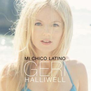 Geri Halliwell的專輯Mi Chico Latino