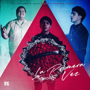 ดาวน์โหลดและฟังเพลง La Primera Vez พร้อมเนื้อเพลงจาก El Esparza