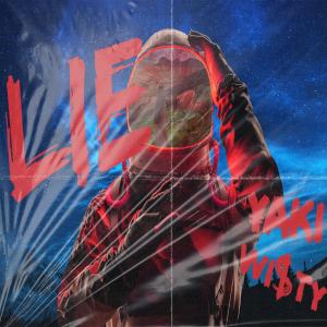 ดาวน์โหลดและฟังเพลง LIE (Explicit) พร้อมเนื้อเพลงจาก Wi$ty