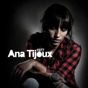 收聽Ana Tijoux的1977 (Single Version)歌詞歌曲