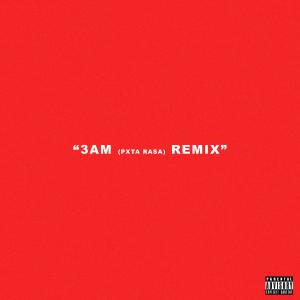 收聽Sotam的3AM (PXT4 RASA) (Remix|Explicit)歌詞歌曲
