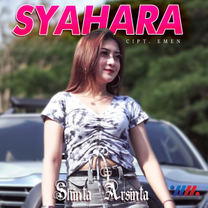 收听Shinta Arsinta的Syahara (Remix)歌词歌曲