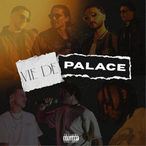 Lyrical Palace的專輯Vie de palace (Explicit)