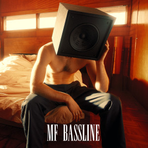 Album MF BASSLINE (Explicit) from Will Joseph Cook