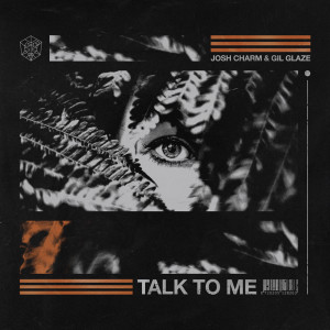 Listen to Talk To Me song with lyrics from Josh Charm