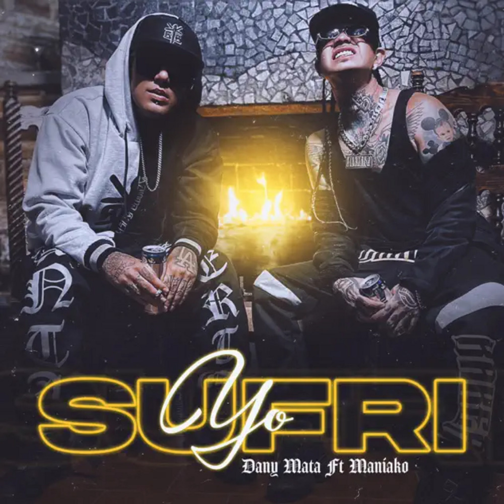 Yo Sufri (feat. Maniako) (Explicit)