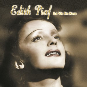 收聽Edith  Piaf的La vie en rose歌詞歌曲