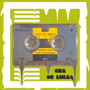 Listen to Chá de Limão song with lyrics from Barbara Leão
