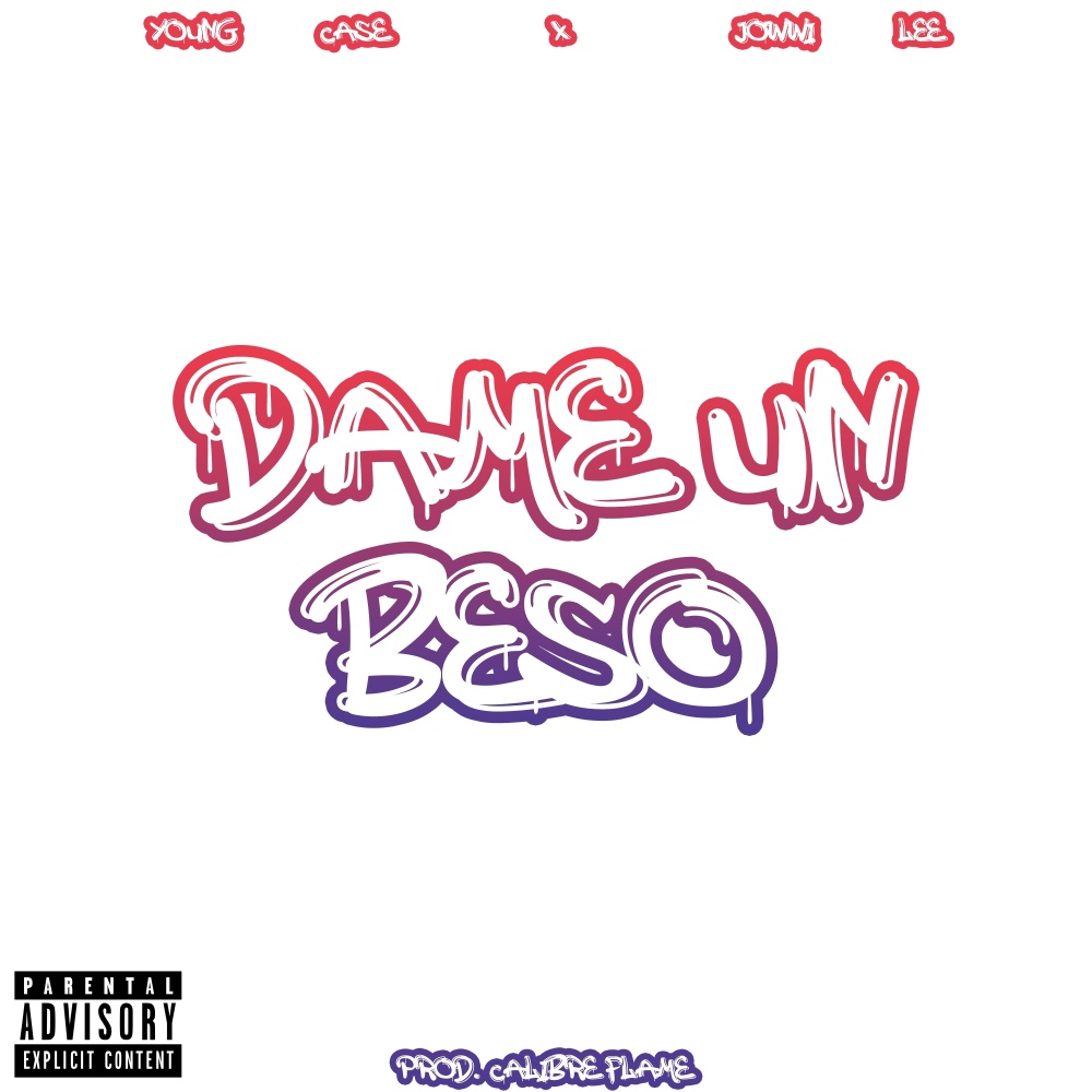 Dame un beso (Explicit)