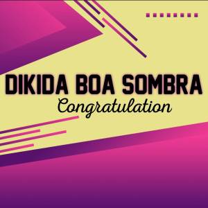 DIKIDA BOA SOMBRA的專輯Congratulation