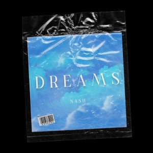 收聽Nash的Dreams (Explicit)歌詞歌曲