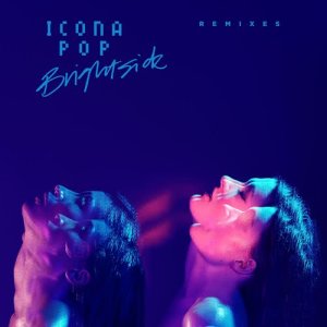 收聽Icona Pop的Brightside (Borgeous Remix)歌詞歌曲