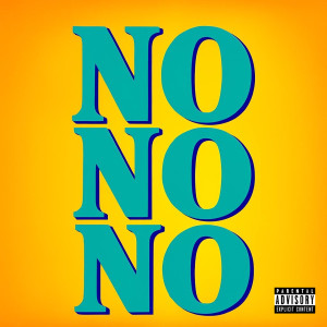 Seneca Da Product的专辑No No No (Explicit)