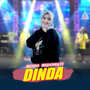 Dengarkan Dinda lagu dari Woro Widowati dengan lirik