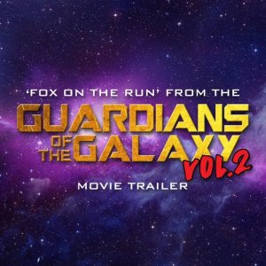 收聽L'Orchestra Cinematique的Fox on the Run (From the "Guardian's of the Galaxy Vol. II" Movie Trailer)歌詞歌曲