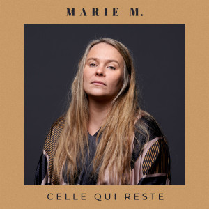 Album Celle qui reste from Marie M.