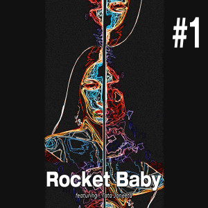 Rocket Baby #1 dari Rocket Baby