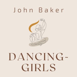 อัลบัม Dancing-Girls ศิลปิน John Baker