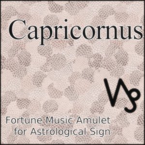 ดาวน์โหลดและฟังเพลง Capricorn Work Fortune Music Amulet for Astrological Sign พร้อมเนื้อเพลงจาก Power Music Laboratory for Healing and Fortune