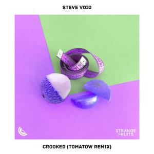 Crooked (Tomatow Remix) dari Steve Void