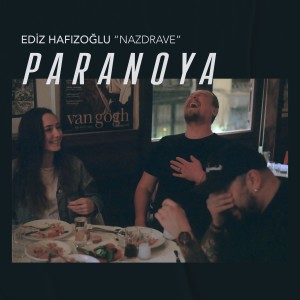 ดาวน์โหลดและฟังเพลง Paranoya (Radio Edit) พร้อมเนื้อเพลงจาก Ediz Hafızoğlu