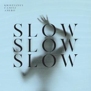 Listen to SLOW song with lyrics from Kristianex