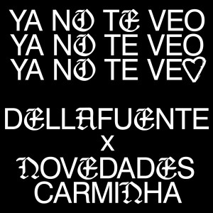 Novedades Carminha的專輯Ya No Te Veo