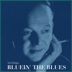 收聽Sid Phillips & His Band的Toddlin' Blues歌詞歌曲