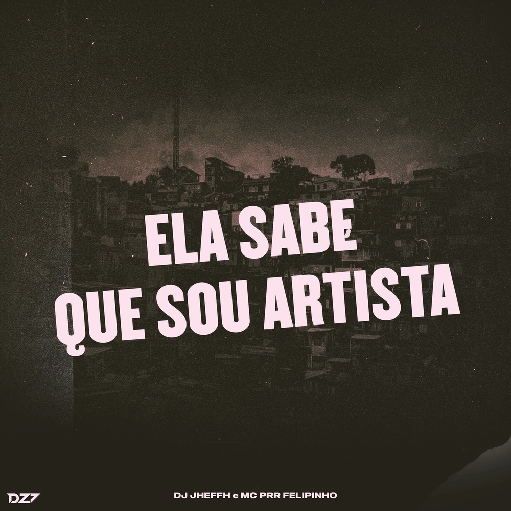 ELA SABE QUE SOU ARTISTA (Explicit)